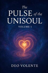 The Pulse of the Unisoul Volume-I