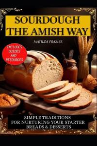Sourdough the Amish Way
