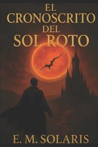 El Cronoscrito del Sol Roto
