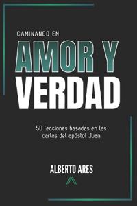 Caminando en amor y verdad