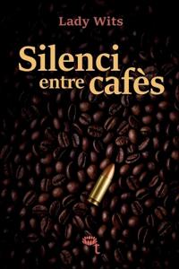Silenci entre cafès