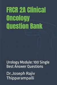 FRCR 2A Clinical Oncology Question Bank