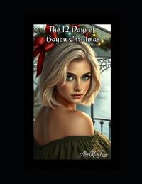 The Twelve Days of Bayou Christmas