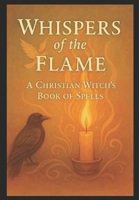Whispers of the Flame