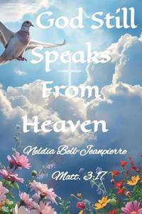 God Still Speaks From Heaven