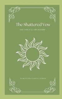 The Shattered Vow