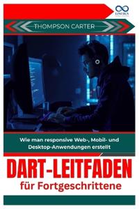 Dart-Leitfaden für Fortgeschrittene