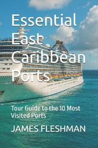 Essential East Caribbean Ports