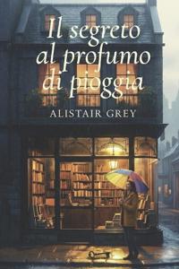 Il segreto al profumo di pioggia