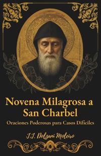 Novena Milagrosa a San Charbel