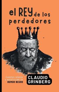 El rey de los perdedores