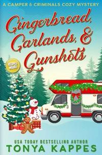 Kappes, T: Gingerbread, Garlands, & Gunshots