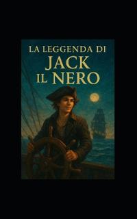 La Leggenda di Jack Il Nero