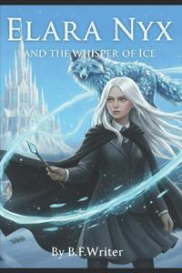 Elara Nyx and the Whisper of Ice
