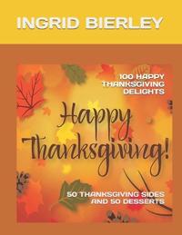 100 Happy Thanksgiving Delights