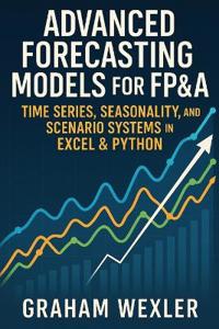 Advanced Forecasting Models for FP&A
