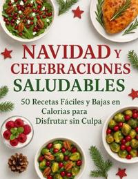 NAVIDAD y CELEBRACIONES SALUDABLES