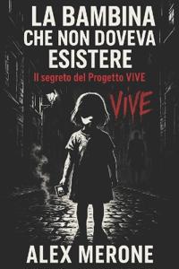 La bambina che non doveva esistere