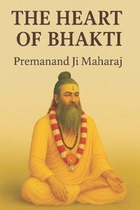 The Heart of Bhakti