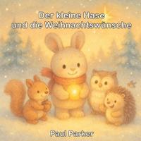 Der kleine Hase und die Weihnachtswünsche
