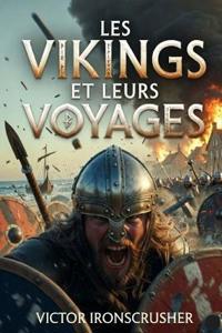 Les Vikings et Leurs Voyages