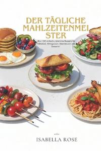 Der tägliche Mahlzeitenmeister