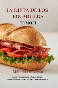LA DIETA DE LOS BOCADILLOS - Tomo II