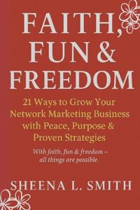 Faith, Fun & Freedom