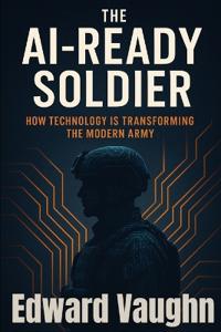 The AI-Ready Soldier