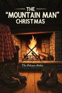 The "Mountain Man" Christmas