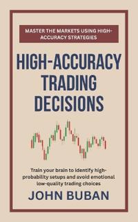 High-Accuracy Trading Decisions