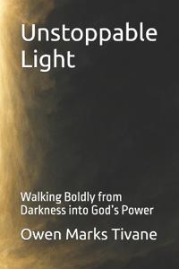 Unstoppable Light
