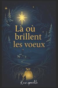 Là où brillent les voeux