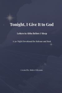 Tonight, I Give It to God