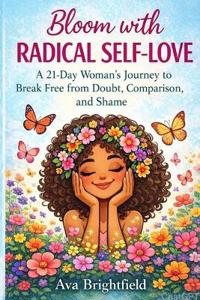 Bloom with Radical Self-Love