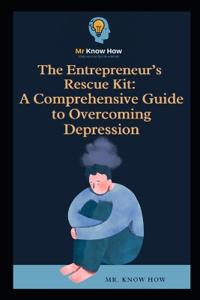 The Entrepreneur's Rescue Kit