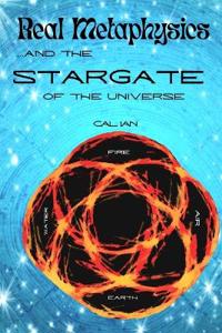 Real Metaphysics and the Stargate