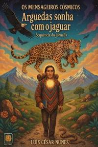 Arguedas Sonha Com O Jaguar
