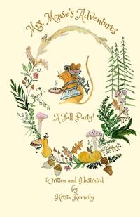 Mrs. Mouse's Adventures A Fall Party