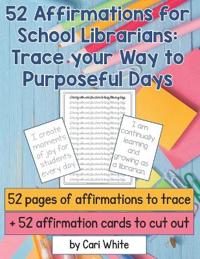 52 Affirmations for School Librarians