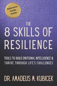 The 8 Skills of Resilience