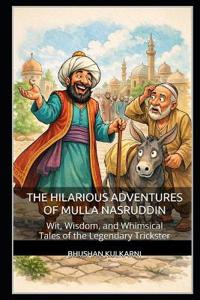 The Hilarious Adventures of Mulla Nasruddin