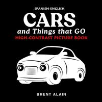 Cars and Things that GO Spanish-English