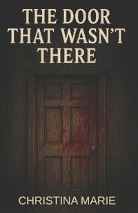 The Door That Wasn't There