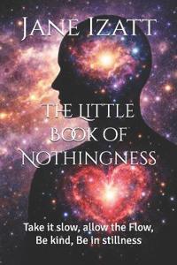 The Little Book of Nothingness