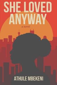 Mbekeni, A: She Loved Anyway