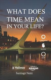 What does Time mean in your life?
