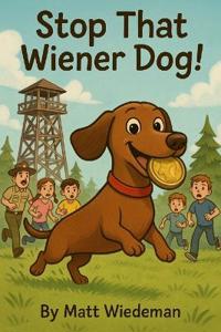 Stop That Wiener Dog!
