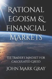 Rational Egoism & Financial Markets