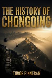 The History of Chongqing